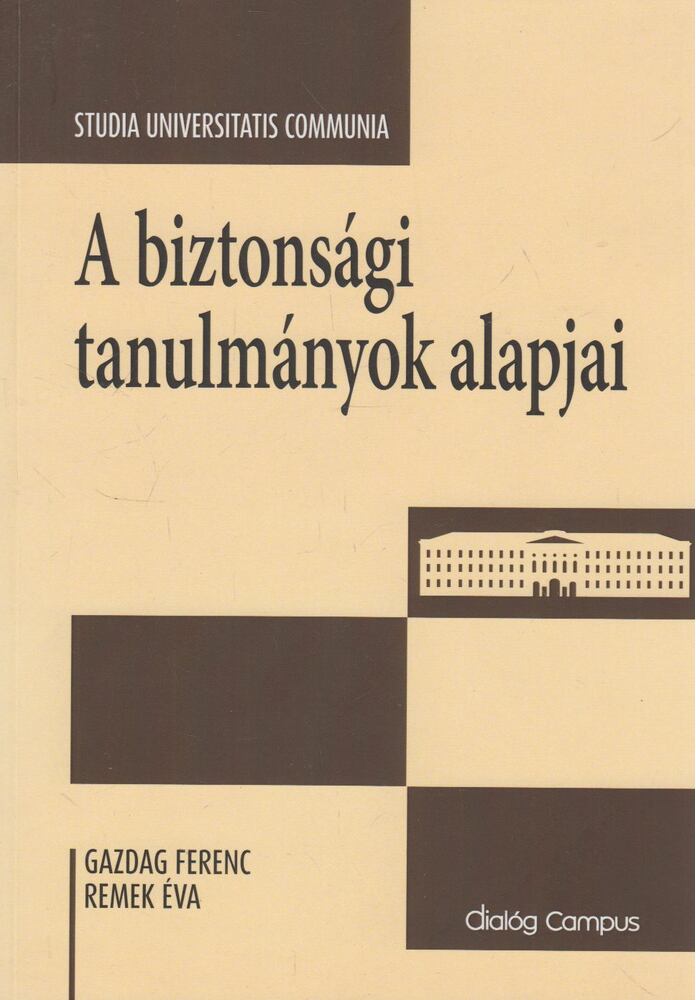 Gazdag Ferenc,Remek Éva - A ​biztonsági tanulmányok alapjai