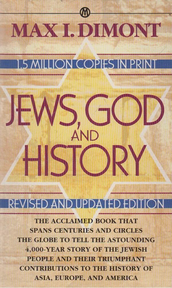 Max I. Dimont - Jews, God and History