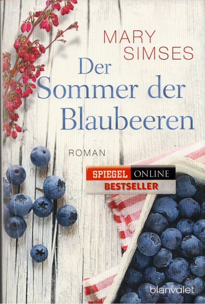 Mary Simses - Der Sommer der Blaubeeren