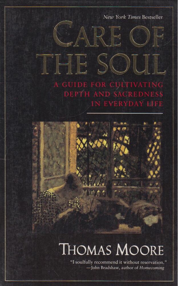 Thomas Moore - Care of the Soul