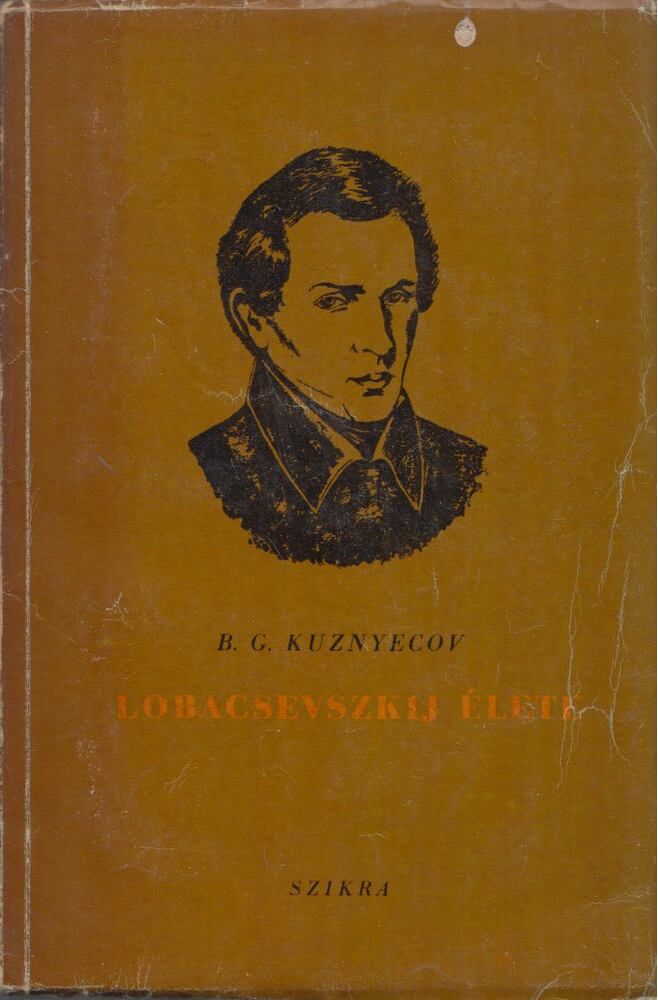 Kuznyecov, B.G. - Lobacsevszkij élete