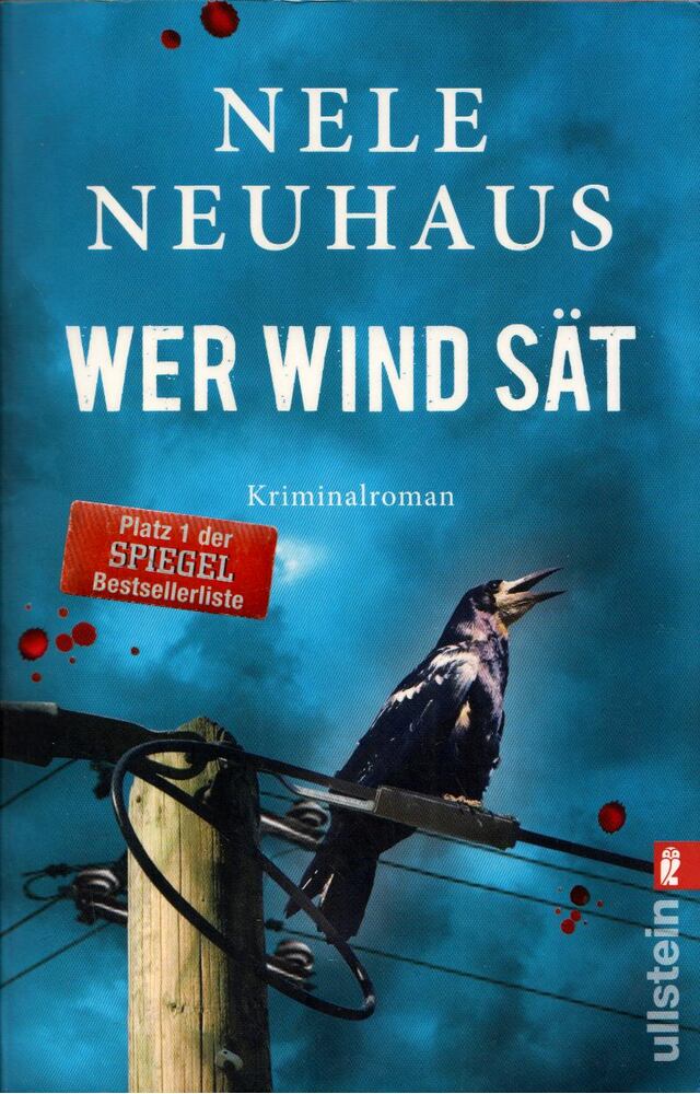 Nele Neuhaus - Wer Wind sat