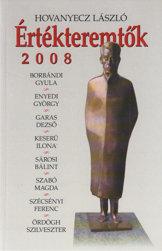 Hovanyecz László - Értékteremtők 2008