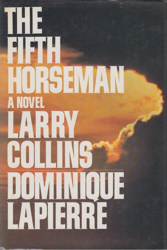 Larry Collins,Dominique Lapierre - The Fifth Horseman