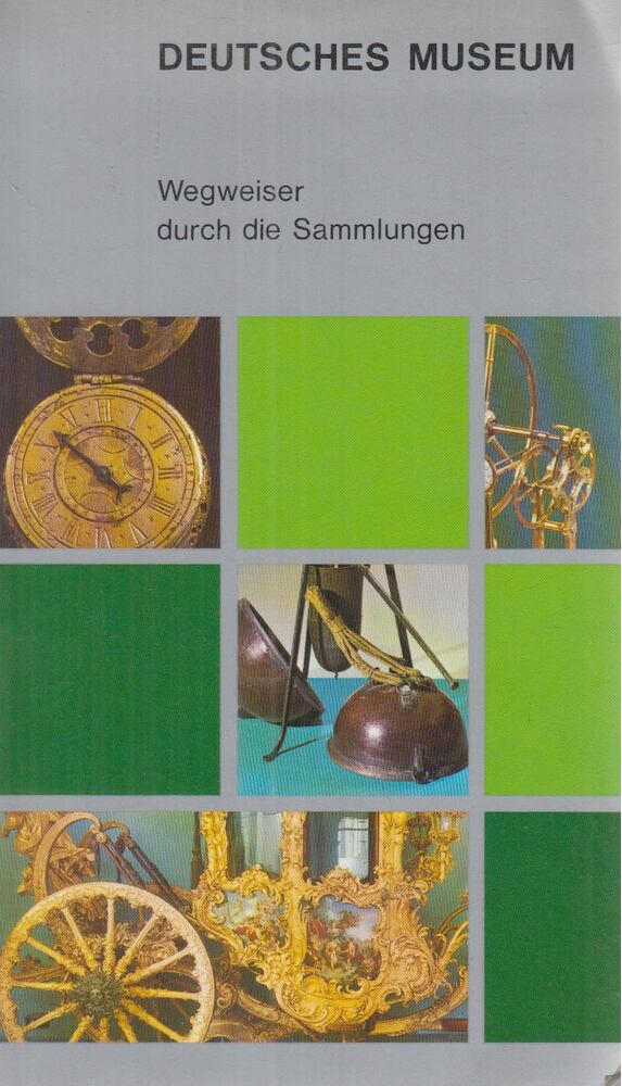 - Deutsches Museum - Wegweiser durch die Sammlungen - Deutsches Museum - Wegweiser durch die Sammlungen, München 1980 antikvár könyv
