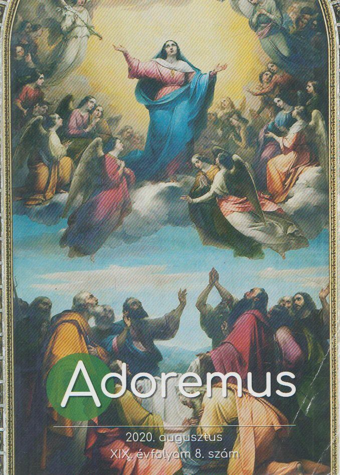 Máté István - Adoremus 2020. augusztus