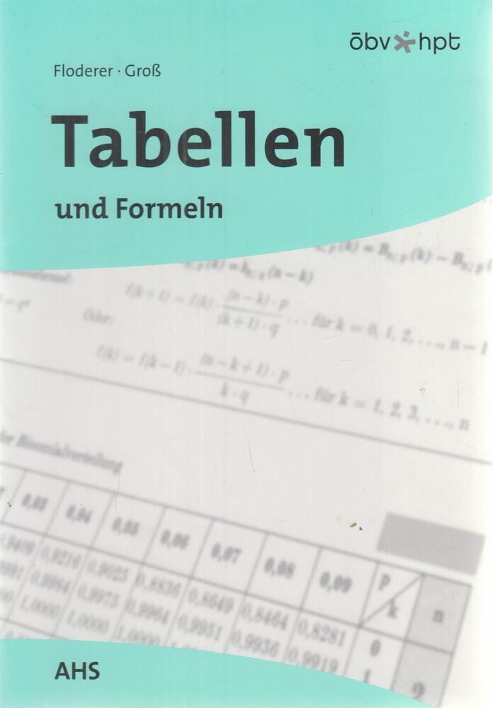 Floderer, Manfred, Groß, Herbert - Tabellen und Formeln - Ausgabe AHS, Wien 2007 antikvár könyv