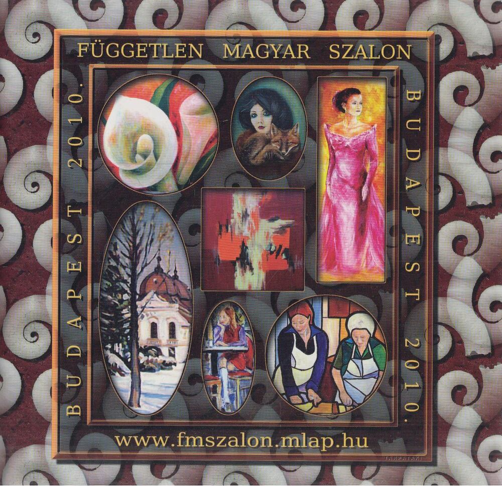 Buzás Kálmán - A Független Magyar Szalon Képzőművészeti Egyesület XIX. Országos és Nemzetközi Kiállítása 2010.