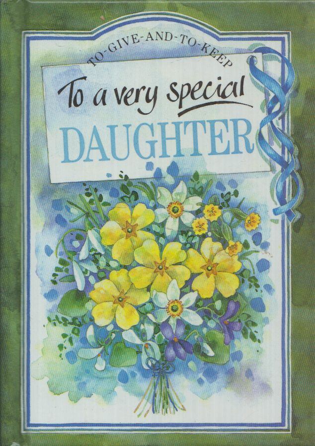Pam Brown - To a very special Daughter