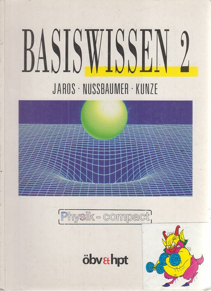 Jaros, Albert,Nussbaumer, Alfred,Nussbaumer, Peter,Kunze, Hansjörg,Mathelitsch, Leopold - Basiswissen 2.