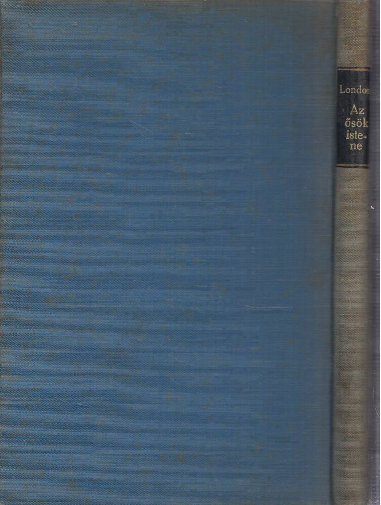 Jack London - Az ősök istene, Budapest 1924 antikvár könyv