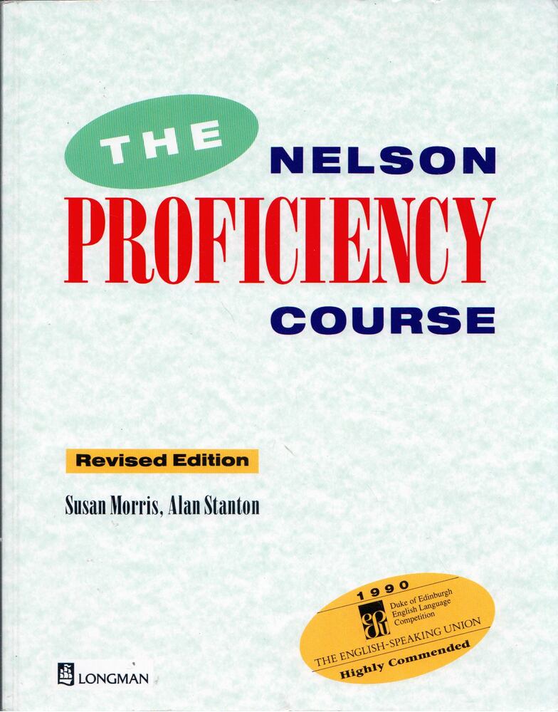 Susan Morris,Alan Stanton - The Nelson Proficiency Course