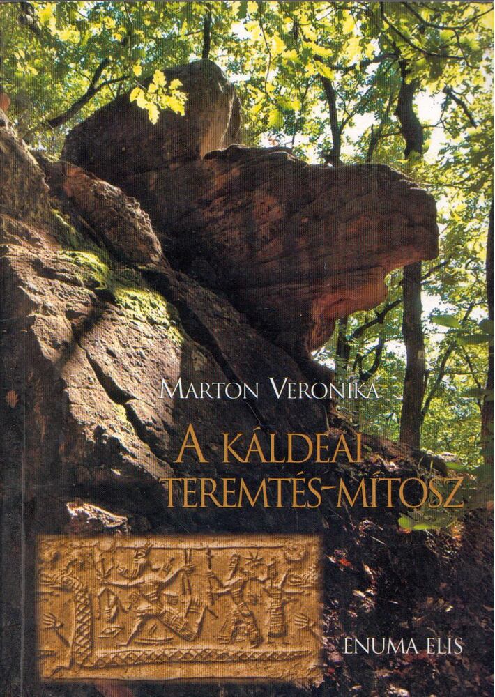 Marton Veronika - A káldeai teremtés-mítosz