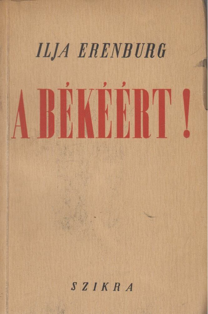 Erenburg, Ilja - A békéért!