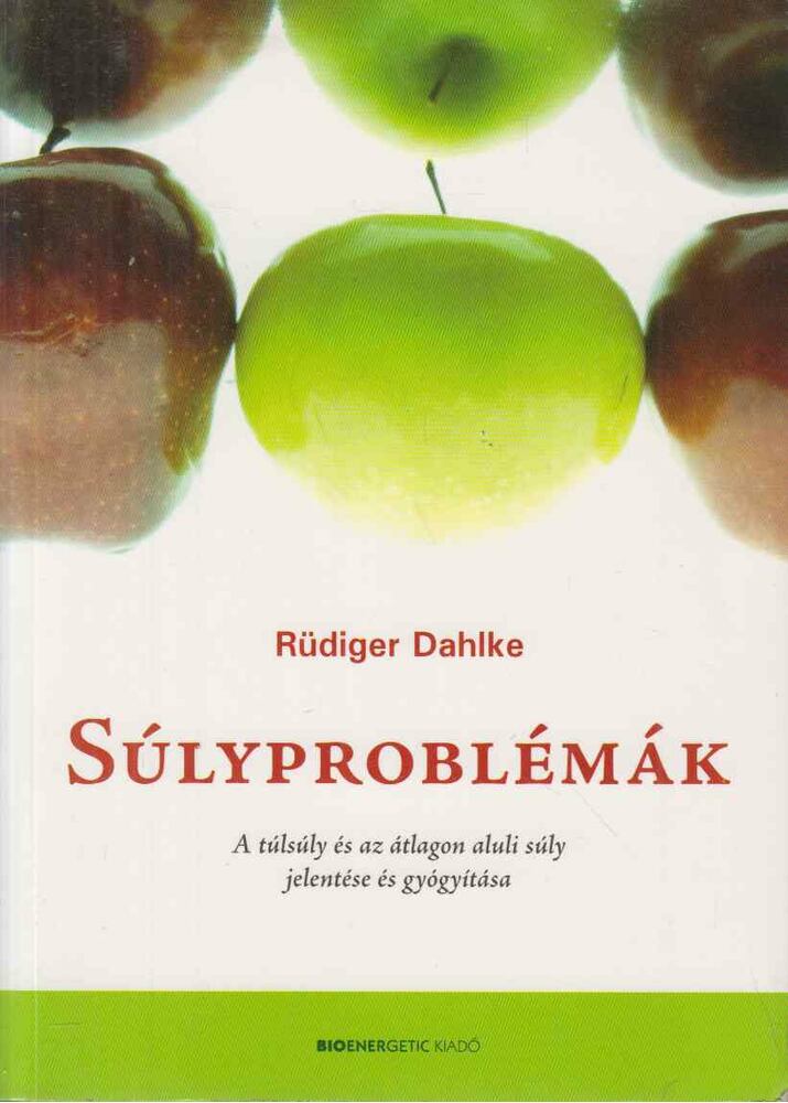Rüdiger Dahlke - Súlyproblémák
