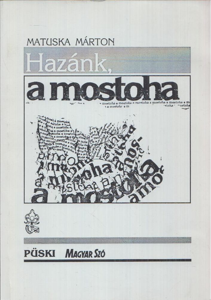 Matuska Márton - Hazánk, a mostoha