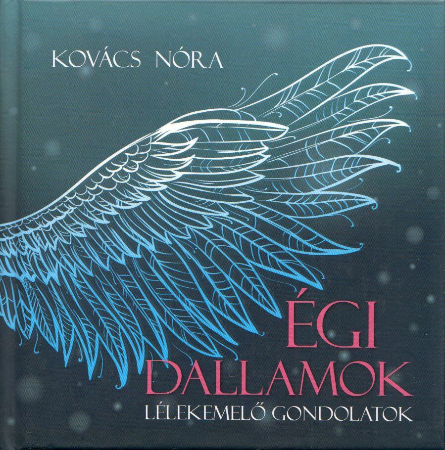 Kovács Nóra - Égi dallamok (dedikált)