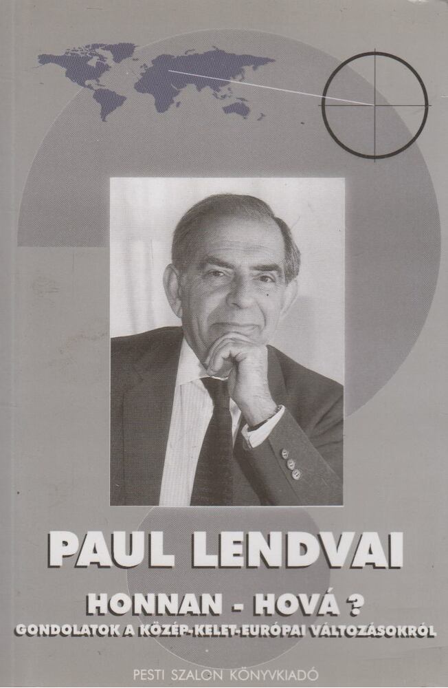 Paul Lendvai - Honnan - Hová? (dedikált)