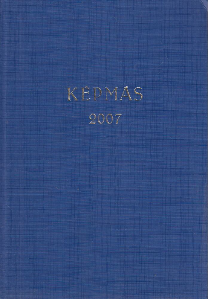 Szám Kati - Képmás 2007 január - december, teljese évfolyam egybekötve