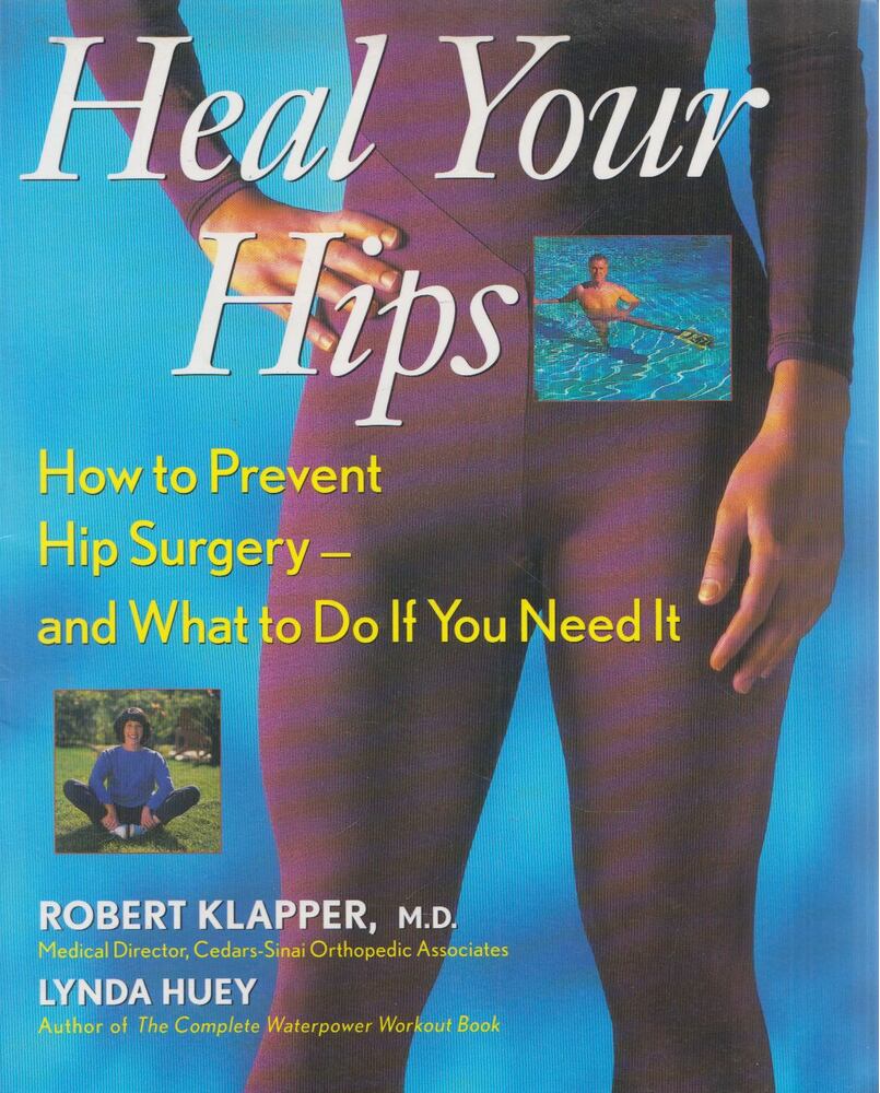 Robert Klapper - Heal Your Hips