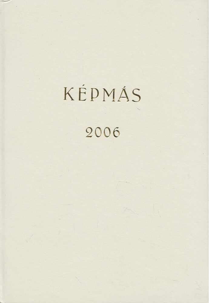 Szám Kati - Képmás 2006 január - december, teljes évfolyam egybekötve