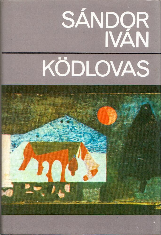 Sándor István - Ködlovas (dedikált)