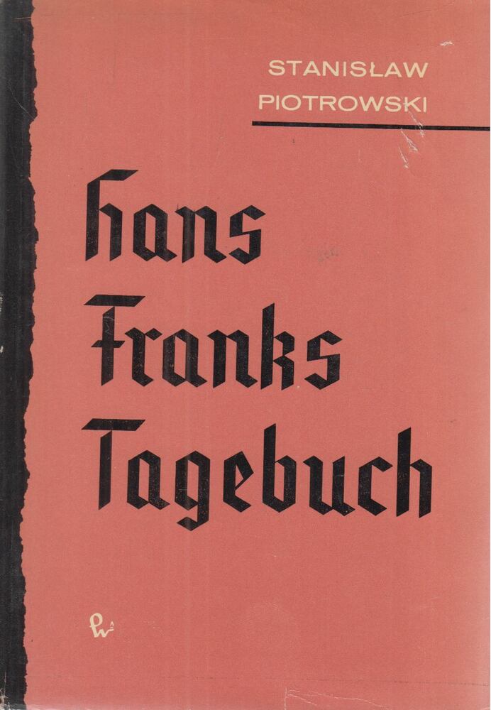 Piotrowski, Stanisław - Hans Franks Tagebuch