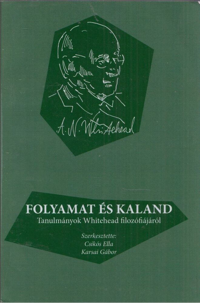 Csikós Ella,Karsai Gábor - Folyamat és kaland (dedikált)
