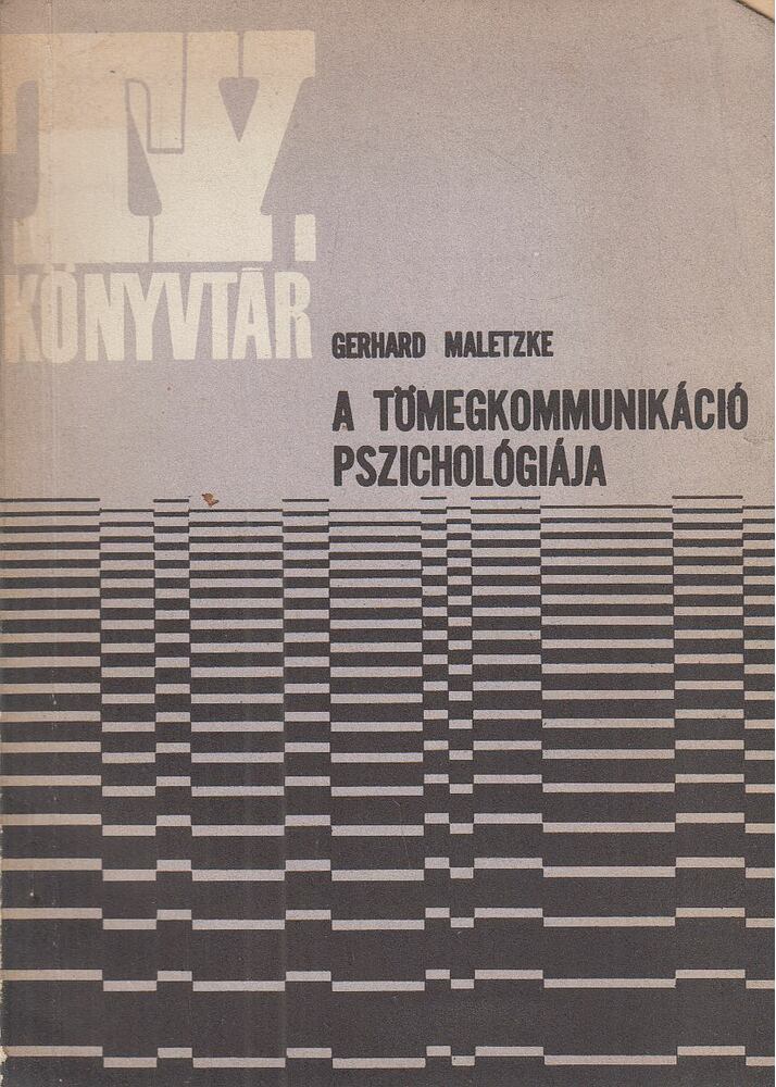 Maletzke, Gerhard - A tömegkommunikáció pszichológiája, Budapest 1968 antikvár könyv