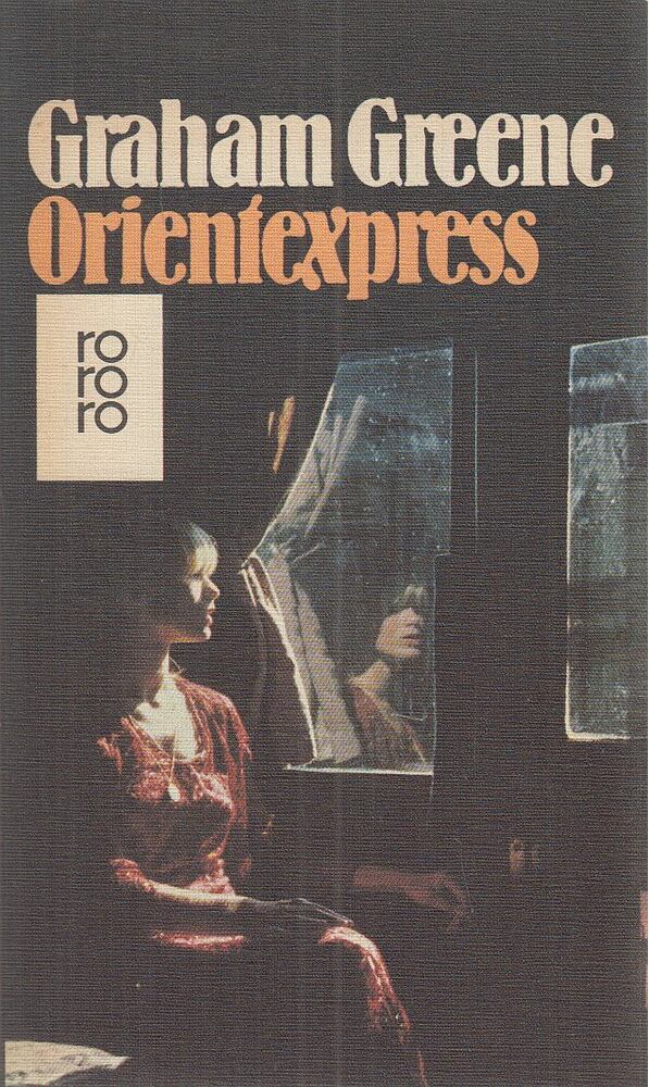 Graham Greene - Orientexpress