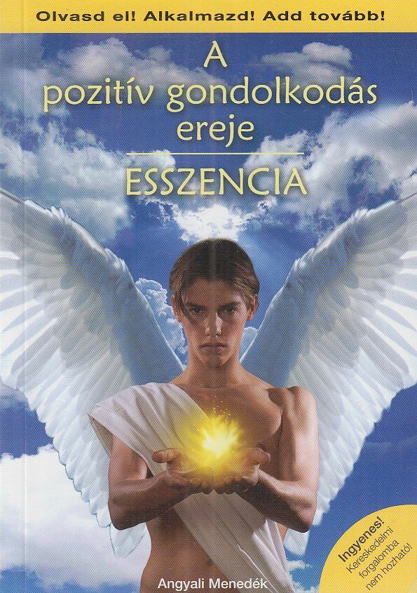 Norman Vincent Peale - A pozitív gondolkodás ereje - Esszencia