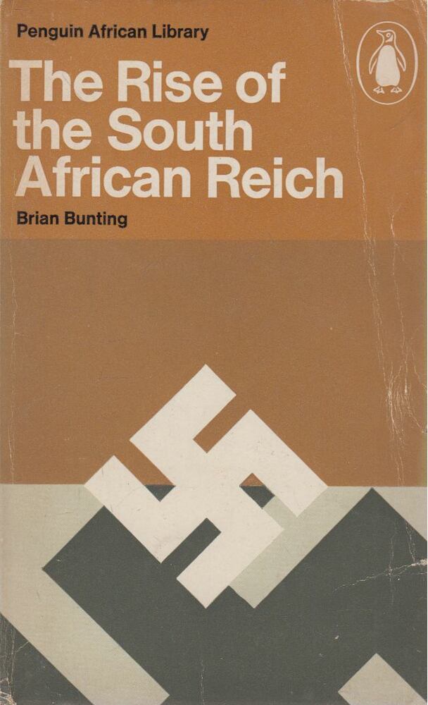 Brian Bunting - Rise of the South African Reich, Harmondsworth 1969 antikvár könyv