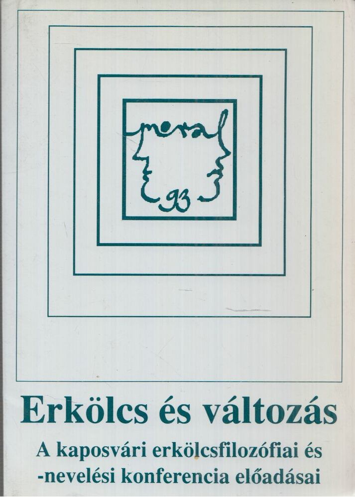 Czirják József,Jávorszki András (szerk.),Szabóné Gondos Piroska (szerk.) - Erkölcs és változás