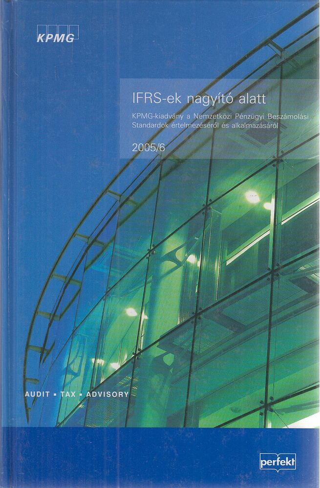Littleford, David, Tokar, Mary, Vlasman, Andrew - IFRS-ek nagyító alatt, Budapest 2006 antikvár könyv