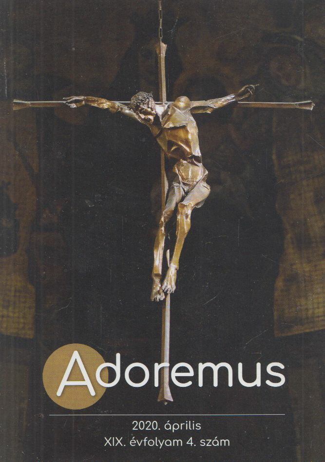 Máté István - Adoremus 2020. április