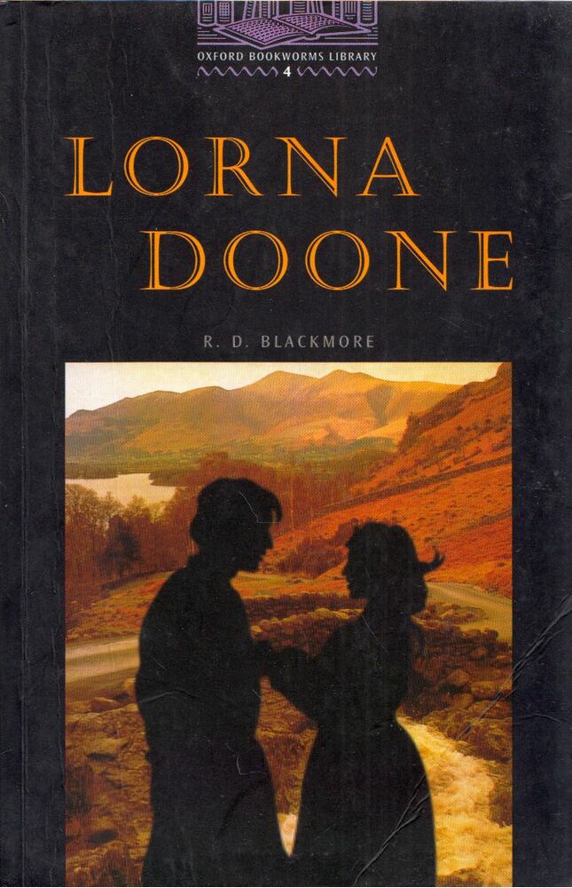 BLACKMORE, R. D. - PENN, DAVID - Lorna Doone - Oxford Bookworms 4.
