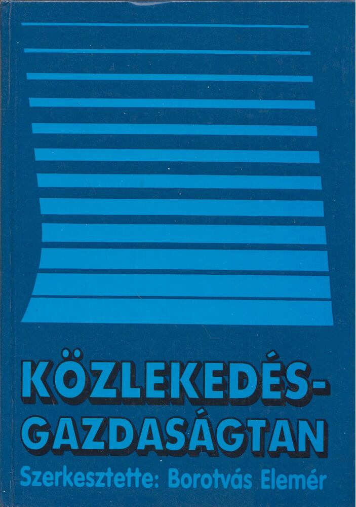 Dr. Borotvás Elemér - Közlekedésgazdaságtan