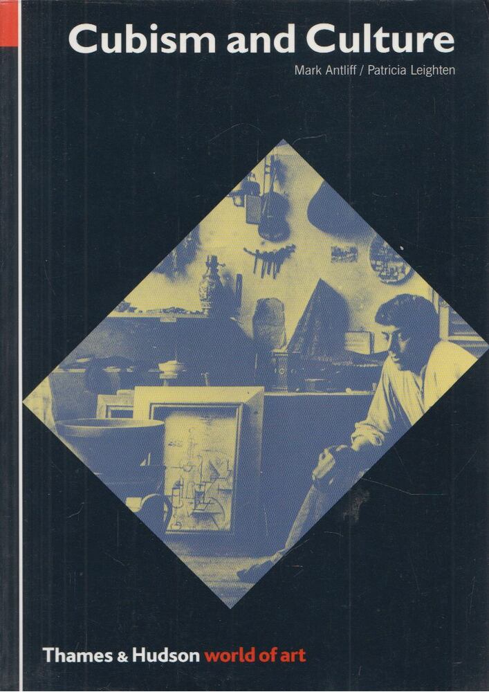Mark Antliff,Patricia Leighten - Cubism and Culture