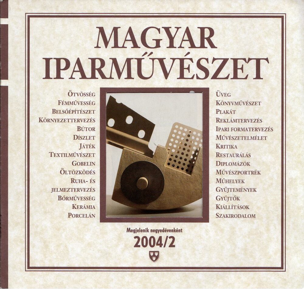Fekete György - Magyar Iparművészet 2004/2 Fekete György - Magyar Iparművészet 2004/2, Budapest 2004 antikvár könyv