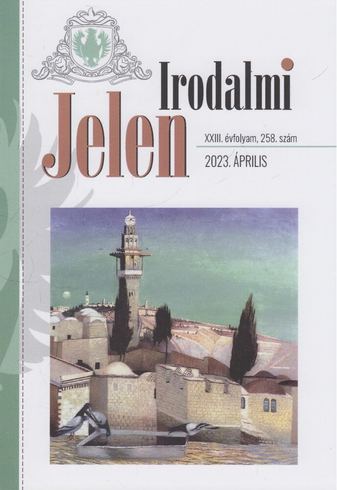 Böszörményi Zoltán - Irodalmi Jelen 2023. április
