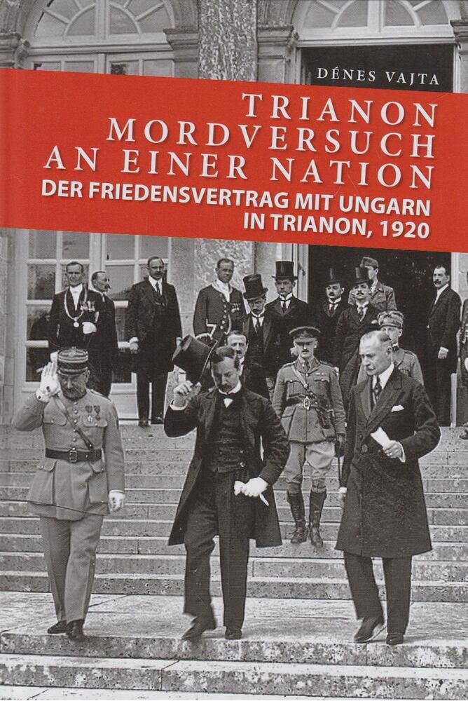Vajta Dénes - Trianon Mordversuch an einer Nation