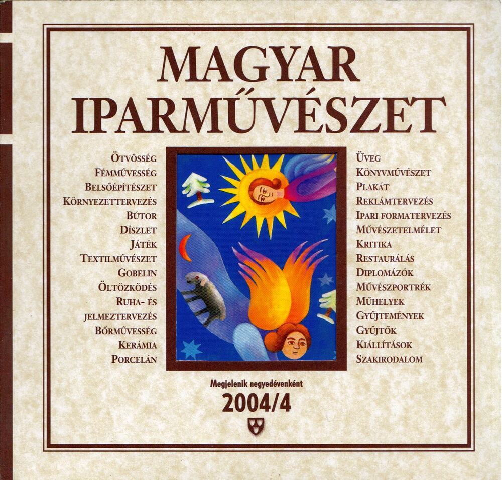Fekete György - Magyar Iparművészet 2004/4, Budapest 2004 antikvár könyv