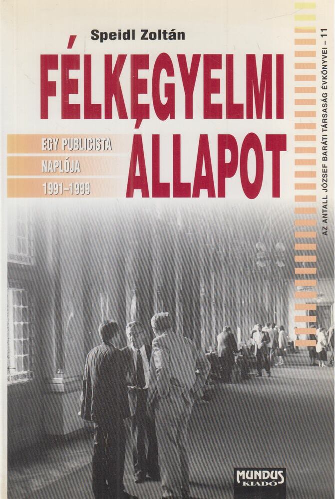 Speidl Zoltán - Félkegyelmi állapot (dedikált)