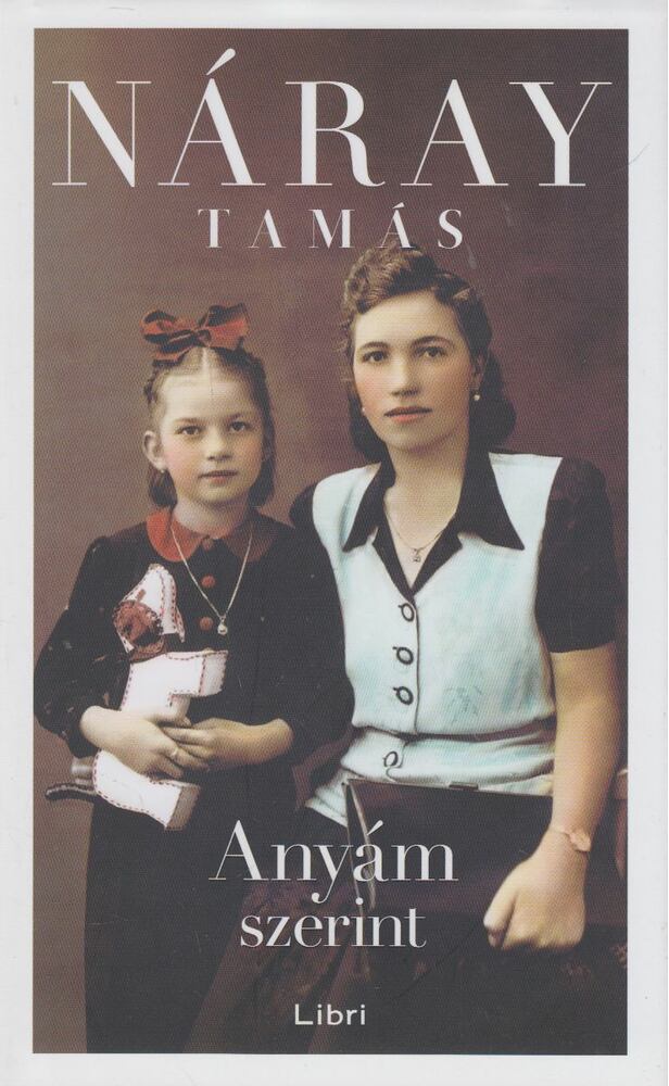 Náray Tamás - Anyám szerint