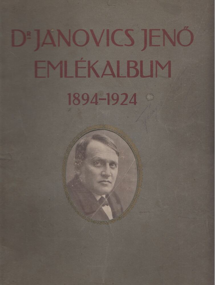 Imre Sándor - Dr. Janovics Jenő Emlékalbum (1894 - 1924), Cluj-Kolozsvár 1924 antikvár könyv