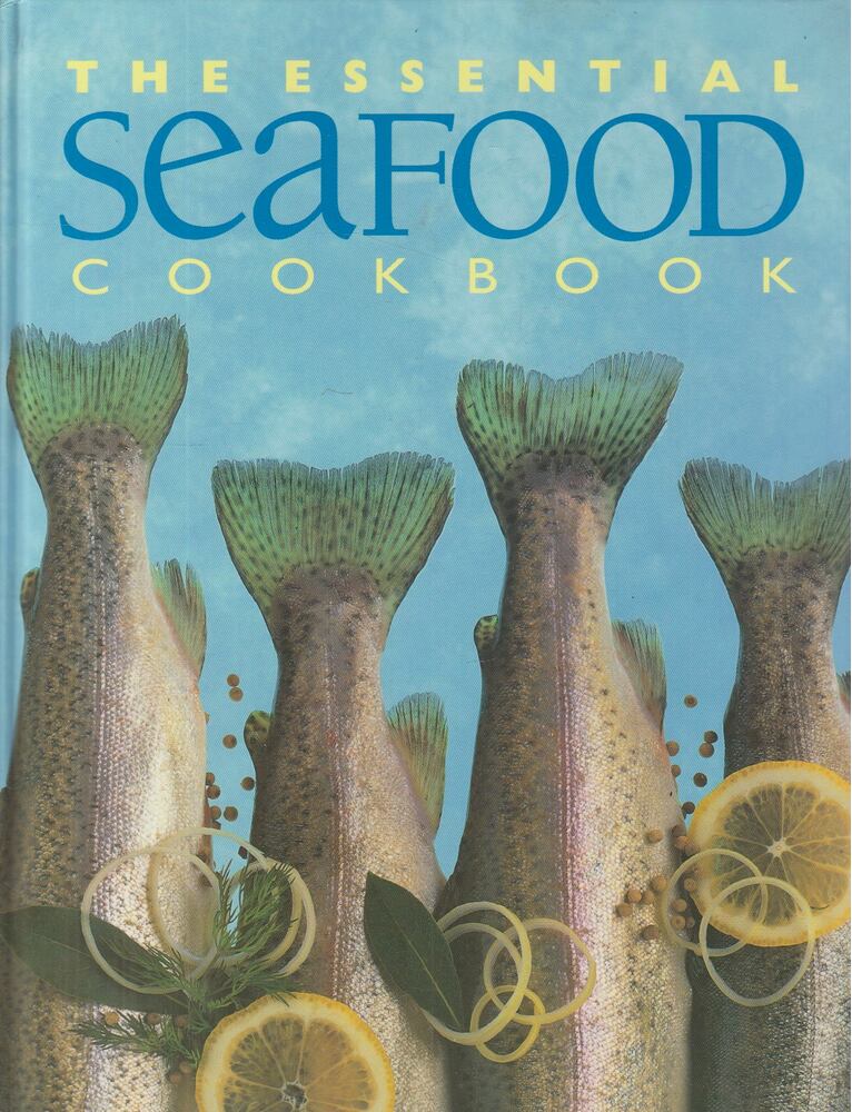 Wendy Stephen - The Essential Seafood Cookbook