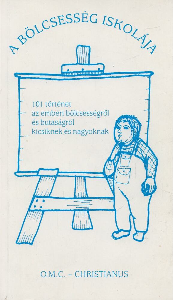 Csanád Béla - A bölcsesség iskolája