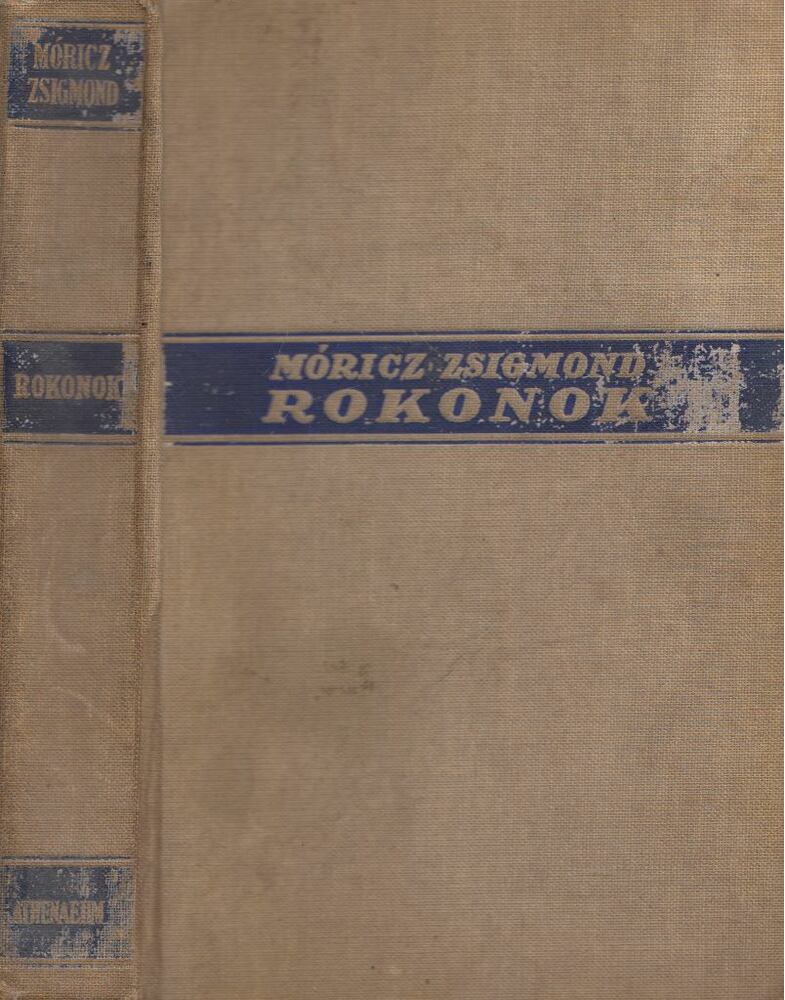 Móricz Zsigmond - Rokonok