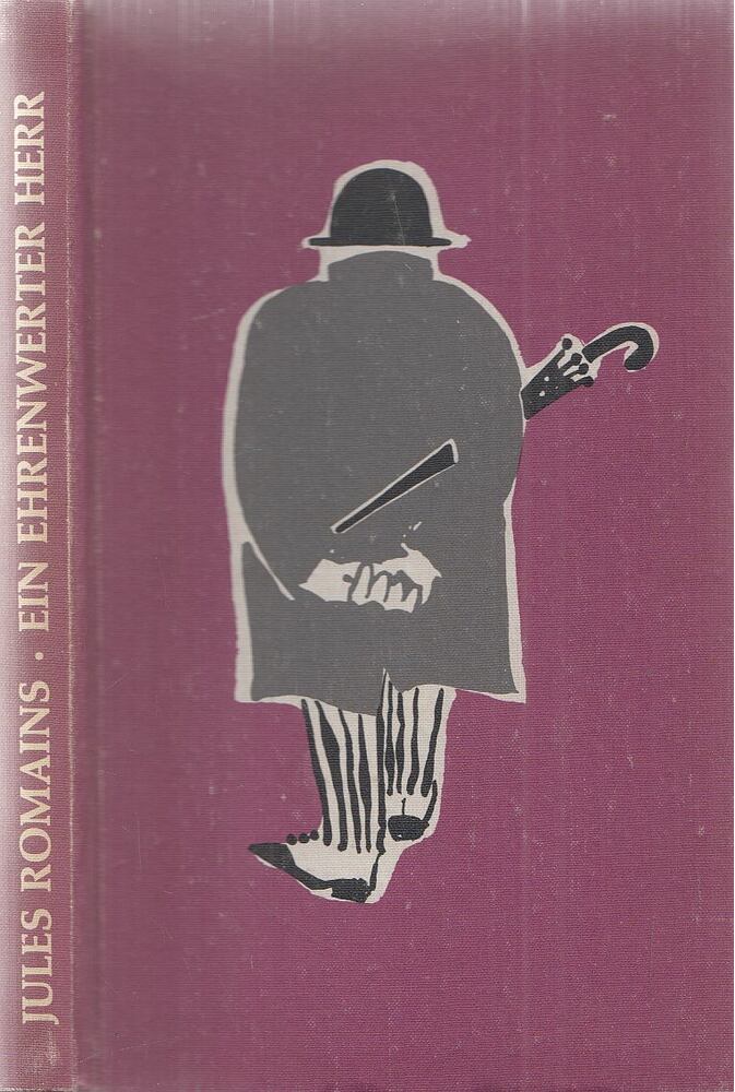 Jules Romains - Ein ehrenwerter Herr