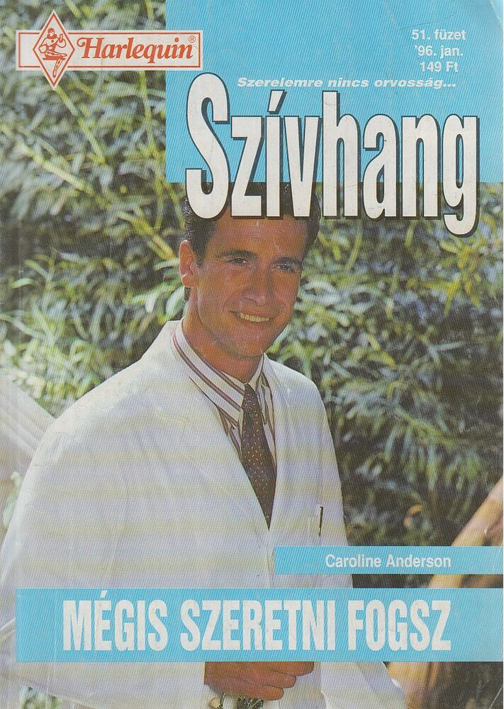 Anderson, Caroline - Mégis szeretni fogsz